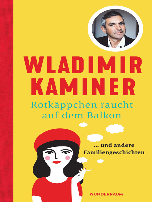 Title details for Rotkäppchen raucht auf dem Balkon by Wladimir Kaminer - Available